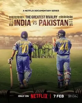 《最伟大的宿敌：印巴板球情仇》：超越胜负的史诗对决，板球背后的国家荣耀与爱恨纠葛！
